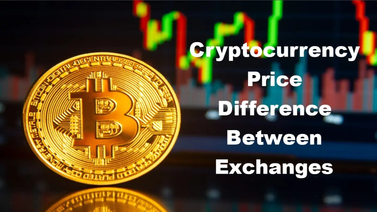 Cryptocurrency Price Difference Between Exchanges