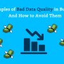 The Alarming Cost Of Poor Data Quality