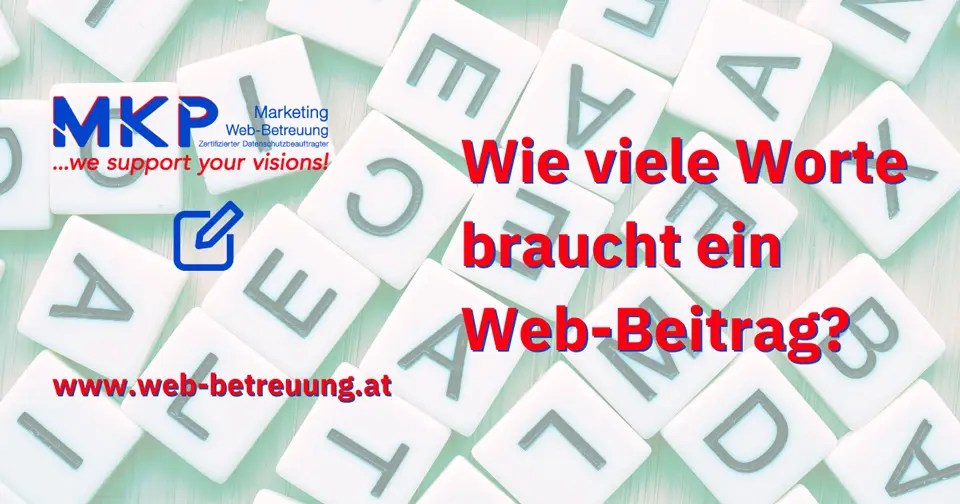 MKP Marketing & Webbetreuung | Blog | Wie viele Worte braucht ein Web-Beitrag?