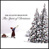 Atlantic Brass Band – The Spirit of Christmas