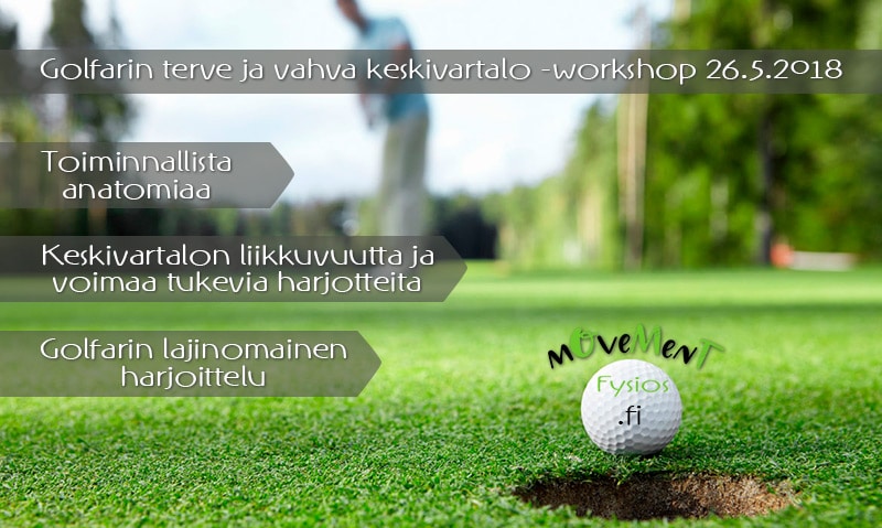 Golfarin terve ja vahva keskivartalo -workshop 26.5.2018