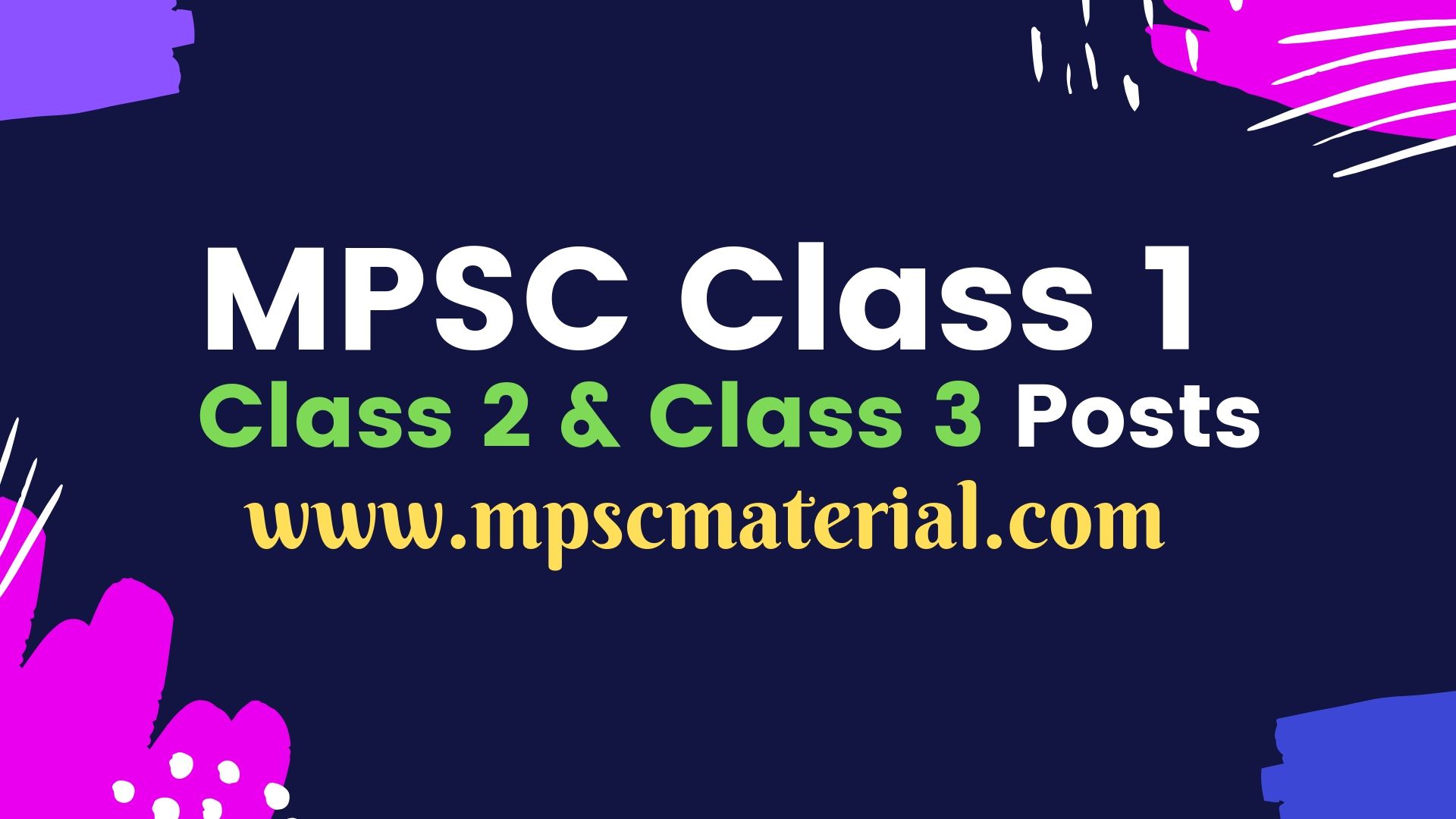 Mpsc Class 1 Officer Posts To Mpsc Class 3 Posts Mpsc Material
