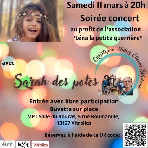 Samedi 11 MARS 2023 Concert pour Léna la petite guerrière à Vitrolles !