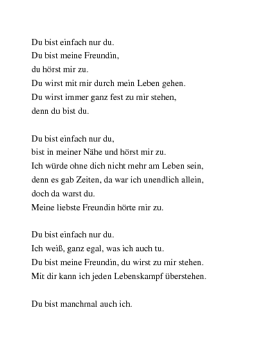 Wenn man jung ist kann man nicht genug haben und später merkt man, dass es immer dieselben sind mit denen man sich wohlfühlt. Gedichte Du Ein Paar Worte Fur Die Beste Freundin Der Welt Von Chrissy55