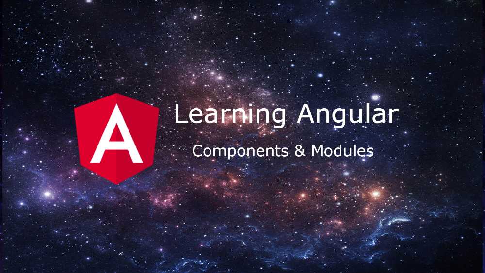 Angular Components & Modules
