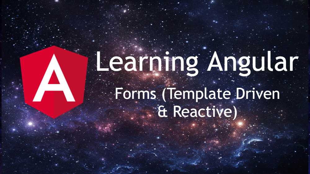 Angular Forms (Template Driven, Reactive)