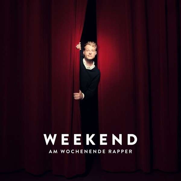 Weekend – Am Wochenende Rapper