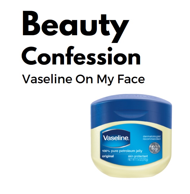 photo Cream Vaseline How To Remove Dark Circles use vaseline on my face