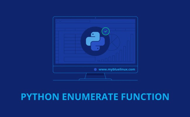 Python Enumerate Function - MyBlueLinux.com