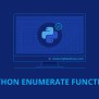 Python Enumerate Function - MyBlueLinux.com
