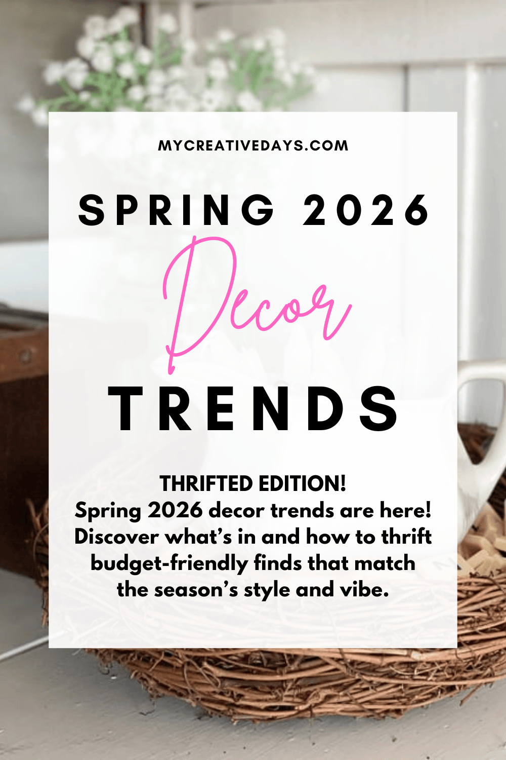 Spring 2026 Decor Trends Thrifted Edition My Creative Days Spring 2026 Decor Trends Pin 