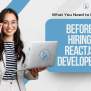 What You Need To Know Before Hiring ReactJS Developers?