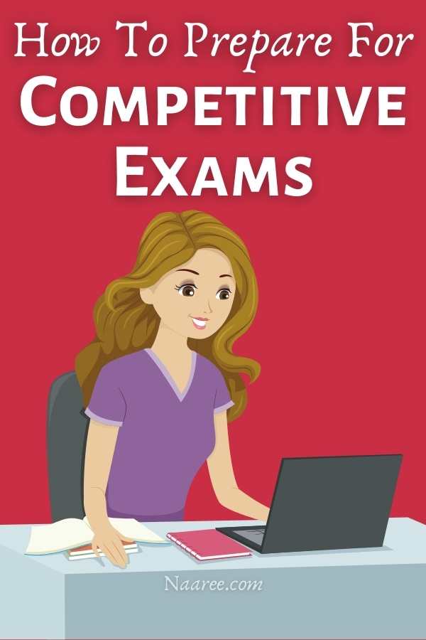 How To Prepare For Competitive Exams