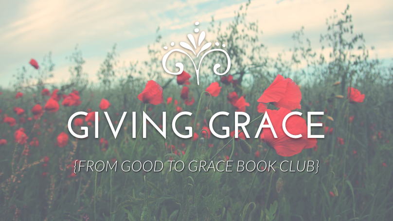 Giving grace from good to grace