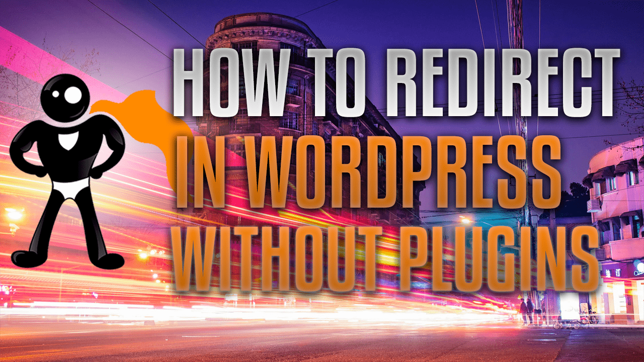Once you're on the main cpanel . How To Redirect A Page In WordPress Without A Plugin