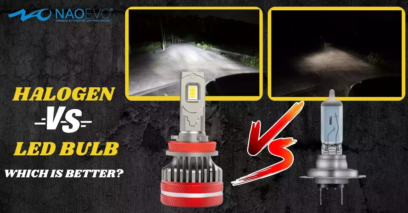 Halogen VS. LED Headlights Which Is The Better NAOEVO