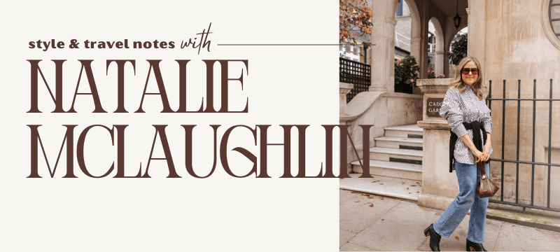 Natalie | A Style & Travel Blog