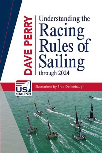 Understanding the racing rules of sailing through 2024 by perry, dave
