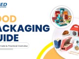 What Is Food Packaging Types Process Considerations