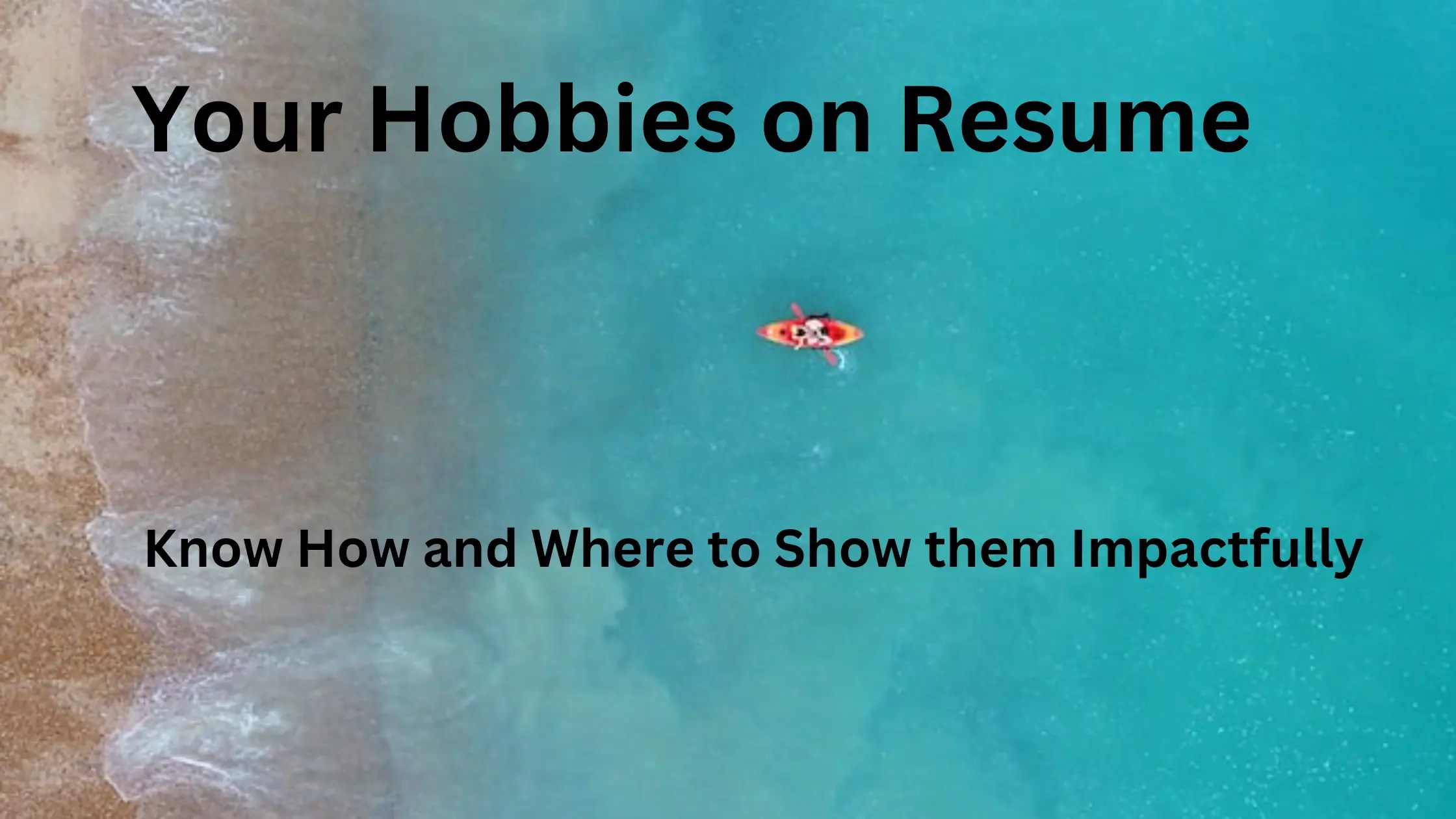 Hobbies On a Resume How to Add - Hobbies On Resume.webp