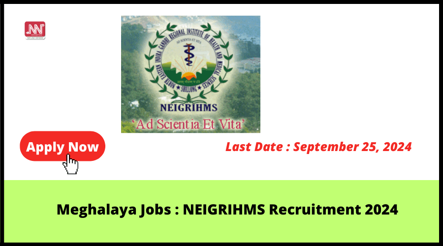 Meghalaya Jobs NEIGRIHMS Recruitment