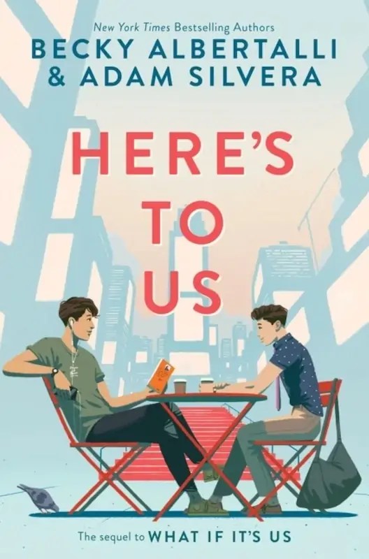 ‘Here’s to Us’ Review: Becky Albertalli and Adam Silvera Bring a Do-Over as Endearing as Its Predecessor