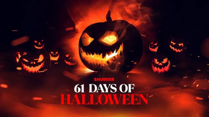 Shudder Announces 61 Days of Halloween Lineup