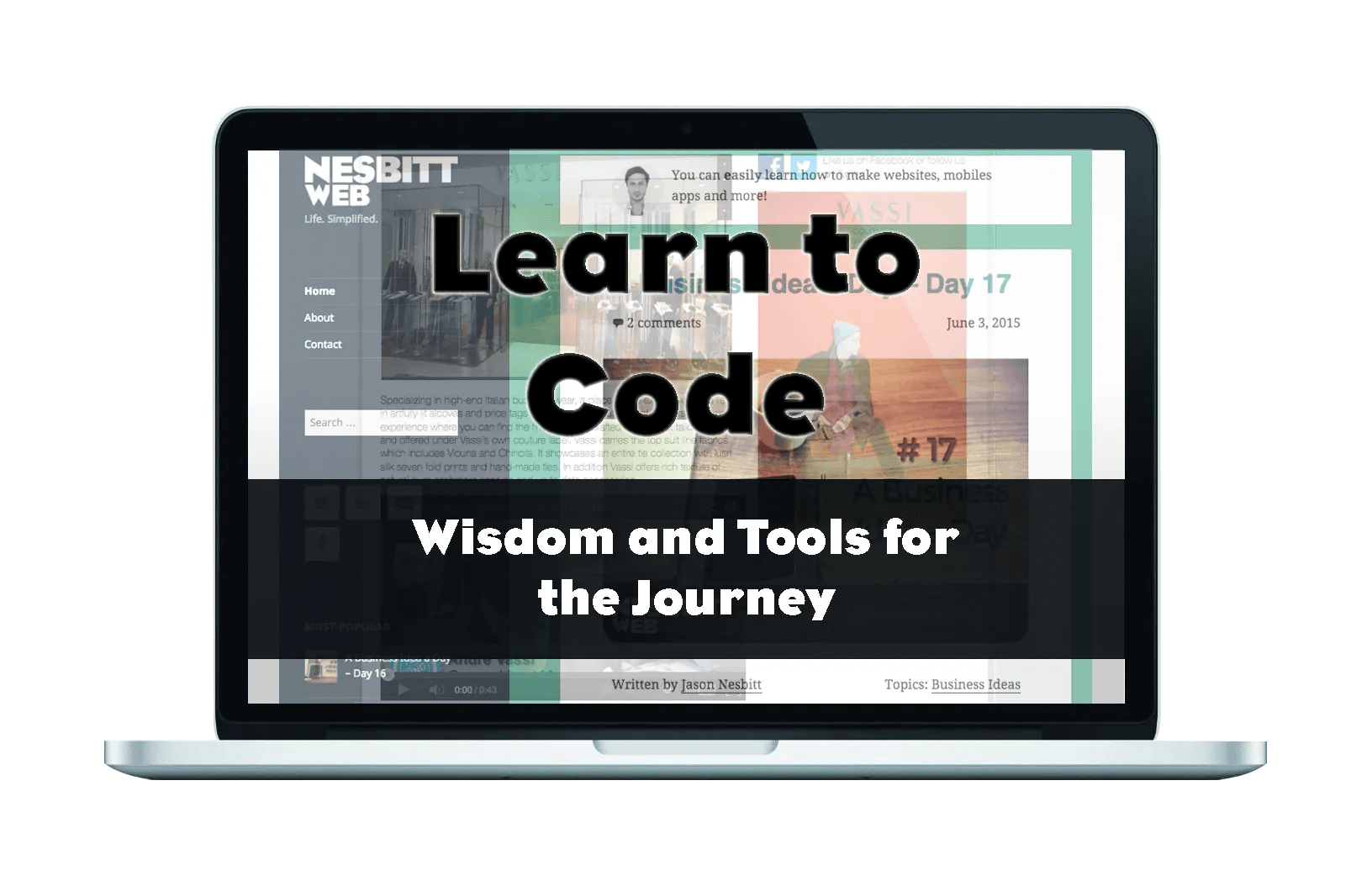 Learn to Code Your Needed Wisdom and Tools