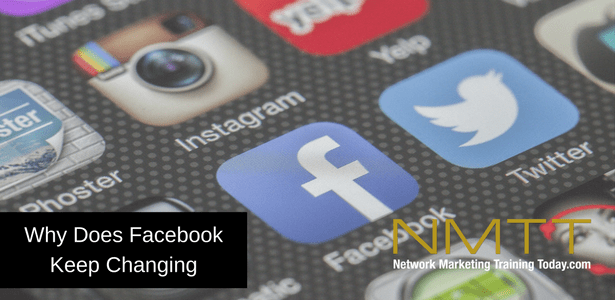 Why Does Facebook Keep Changing