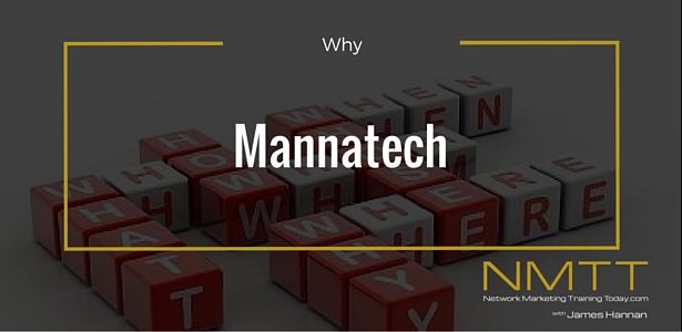 Why I Chose Mannatech