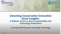 Webinar: decanter centrifuge: unlocking conservation innovation grant (cig) insights
