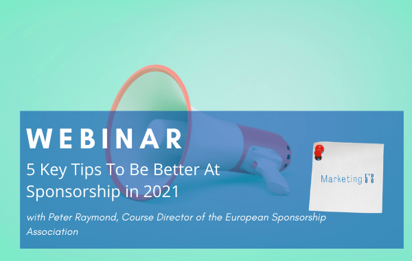 5 Key Tips To Be Better At Sponsorship in 2021 with Peter Raymond