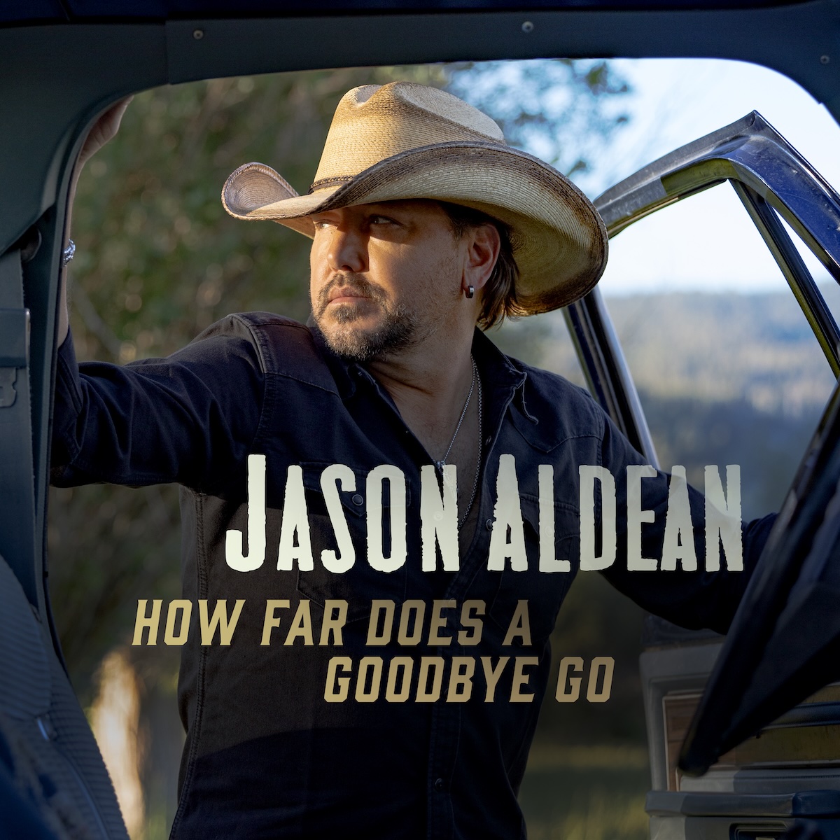 Jason Aldean How Far Does A Goodbye Go