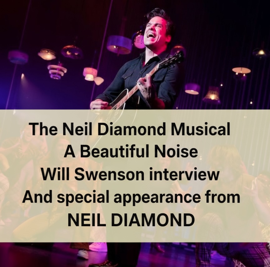 Will Swenson talks about playing Neil Diamond in A Beautiful Noise with Paul Cashmere.