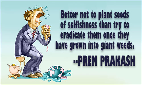 Famous leadership quotes offer inspiration and motivation. Selfishness Quotes