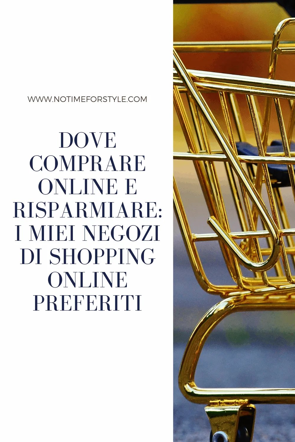 Siti di shopping online: i migliori e i più sicuri — No Time For Style