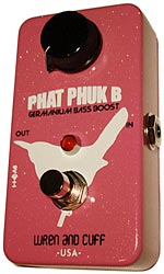 Gear Watch: Wren and Cuff Phat Phuk B Bass Boost Pedal – No Treble