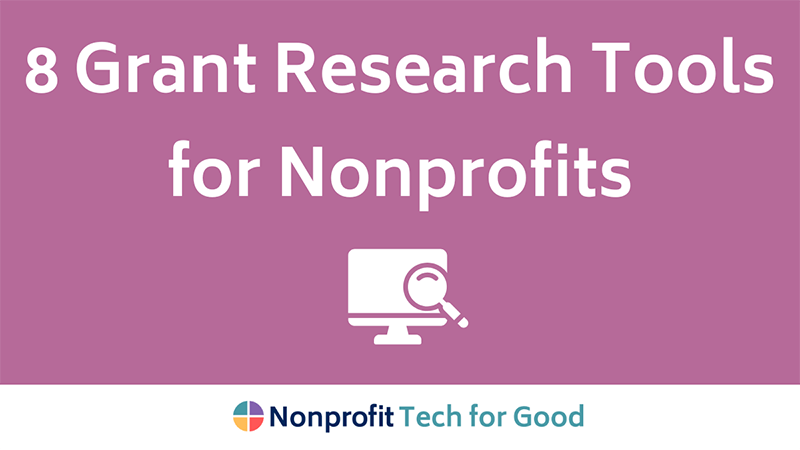 8 Grant Research Tools for Nonprofits | Nonprofit Tech for Good