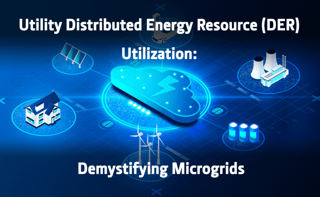 Utility Distributed Energy Resource (DER) Utilization: Demystifying ...