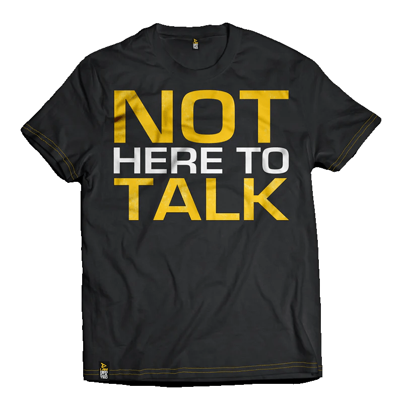 Dedicated Premium T-Shirt - Not Here To Talk – S