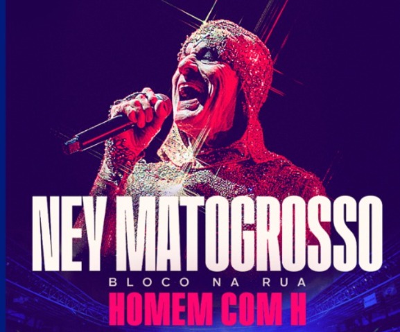 NEY MATOGROSSO — HOMEM COM H – 21 de Dezembro