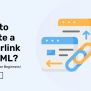 How To Create A Hyperlink In HTML: A-to-Z Guide For Beginners!