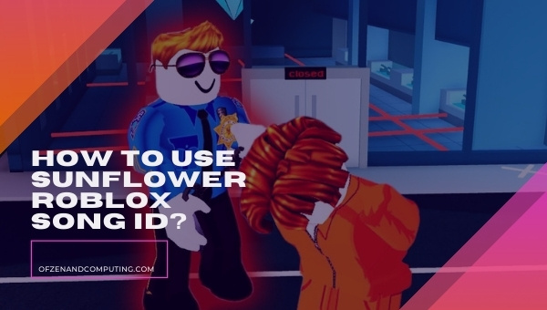 Sunflower Roblox ID Code 2026 Post Malone Swae Lee Song How To Use Sunflower Roblox Song ID 