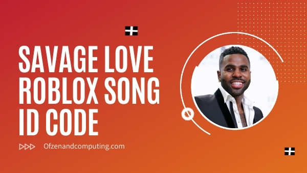 Savage Love Roblox ID Code 2026 Jason Derulo Song Music Savage Love Roblox Song ID Code 