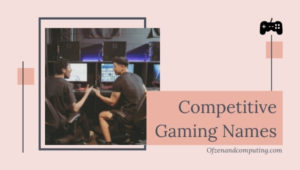 6800 Good Gaming Names List 2026 Cool Unique Short Competitive Gaming Names 300x170 