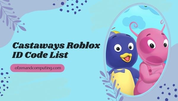 Castaways Roblox ID Code 2026 The Song Music Castaways Roblox ID Code List 