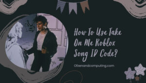 Take On Me Roblox ID Codes 2026 A Ha Song Music IDs How To Use Take On Me Roblox Song ID Code 300x170 