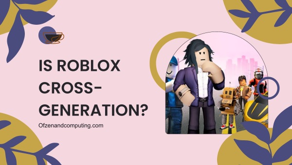 Is Roblox Finally Cross Platform In 2026 Updated Is Roblox Cross Generation 