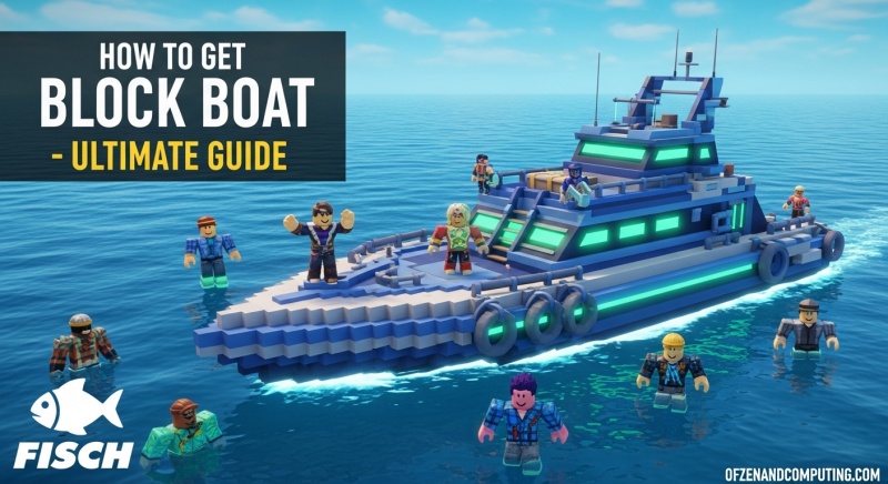 How To Get Block Boat Fisch Roblox Guide February 2026 How To Get Block Boat Fisch Roblox Guide 