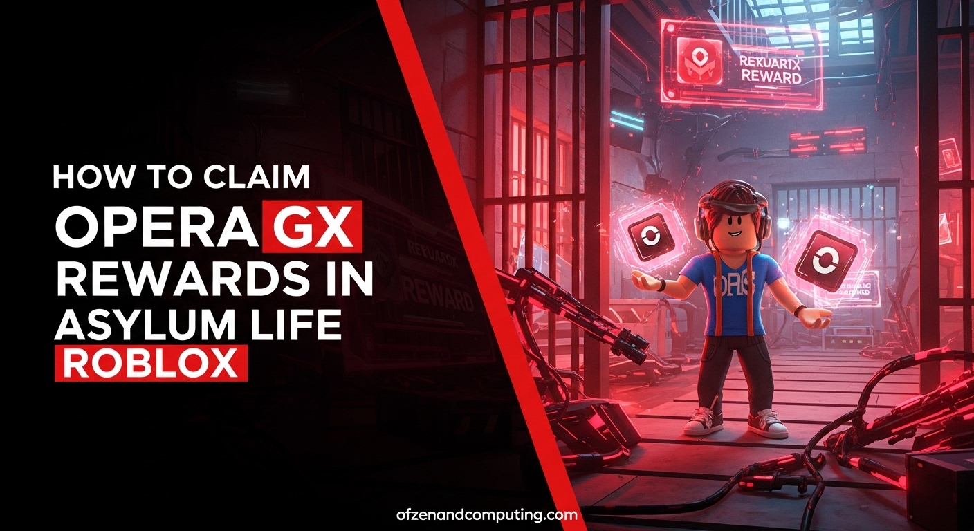 How To Claim Opera GX Rewards In Asylum Life Roblox June 2026 How To Claim Opera GX Rewards In Asylum Life Roblox 